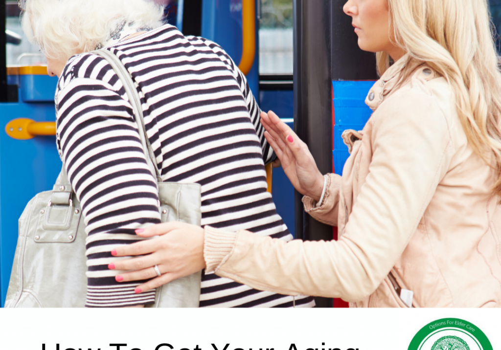 How To Get Your Aging Parent To Accept Help